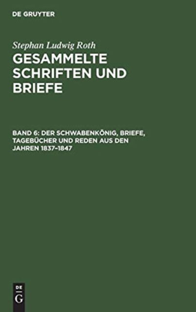 Cover for No Contributor · Der Schwabenkoenig, Briefe, Tagebucher und Reden aus den Jahren 1837-1847 (Hardcover Book) (1970)
