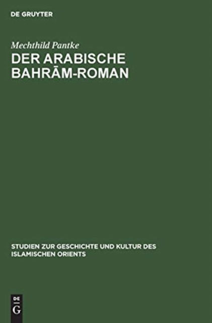 Cover for Mechthild Pantke · Der arabische Bahra?m-Roman (Bok) (1974)