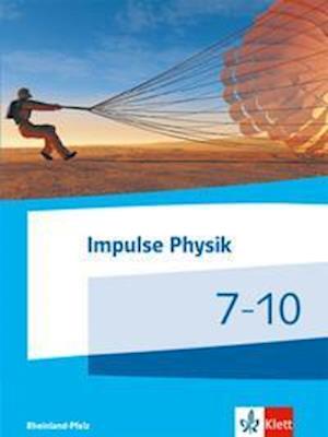 Cover for Klett Ernst /Schulbuch · Impulse Physik 7-10. Ausgabe Rheinland-Pfalz (Hardcover Book) (2021)