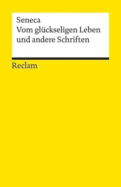 Cover for Seneca · Reclam UB 07790 Seneca.Glücks.Leben (Buch)