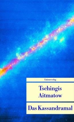 Cover for Tschingis Aitmatow · UT.290 Aitmatow.Kassandramal (Book)