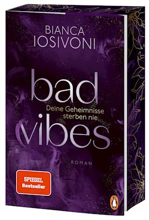 BAD VIBES. Deine Geheimnisse sterben nie - Bianca Iosivoni - Books - Penguin - 9783328108900 - February 19, 2025