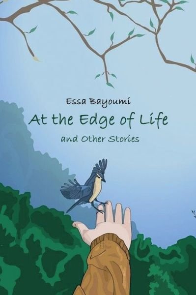 Cover for Essa Bayoumi · At the Edge of Life (Pocketbok) (2021)
