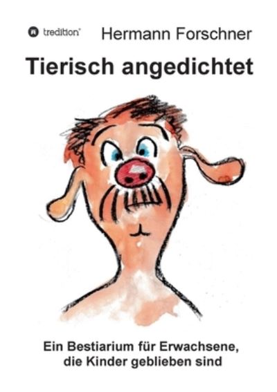 Cover for Hermann Forschner · Tierisch angedichtet (Paperback Book) (2021)