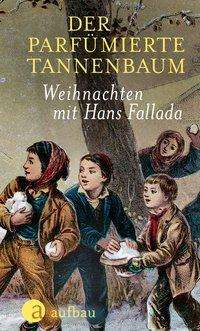 Cover for Fallada · Der parfümierte Tannenbaum (Book)