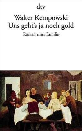 Cover for Walter Kempowski · Uns geht's ja noch gold (Paperback Book) (1975)