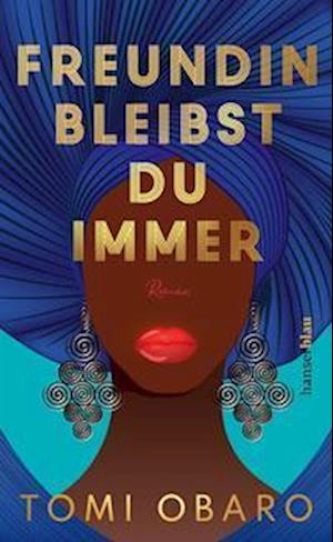 Cover for Tomi Obaro · Freundin bleibst du immer (Buch) (2022)