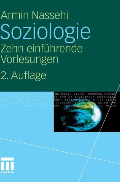 Cover for Armin Nassehi · Soziologie: Zehn Einfuhrende Vorlesungen (Hardcover Book) [2nd 2. Aufl. 2011 edition] (2011)