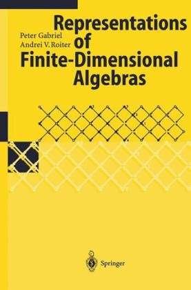 Cover for Peter Gabriel · Representations of Finite-Dimensional Algebras - Encyclopaedia of Mathematical Sciences (Pocketbok) [Softcover reprint of the original 1st ed. 1997 edition] (1997)
