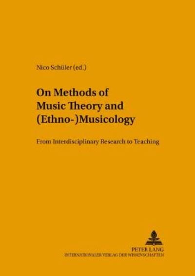 On Methods of Music Theory and (Ethno-) Musicology: from Interdisciplinary Research to Teaching - Methodology of Music Research (Paperback Bog) (2005)