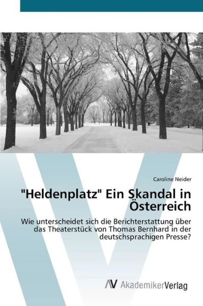 Cover for Neider · &quot;Heldenplatz&quot; Ein Skandal in Öst (Bog) (2012)