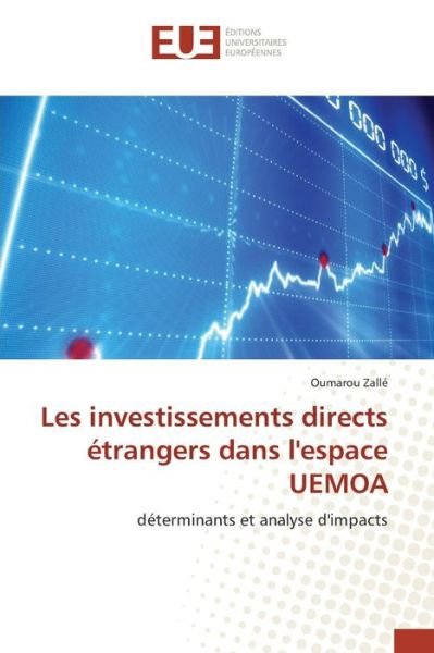 Cover for Zalle Oumarou · Les Investissements Directs Etrangers Dans L'espace Uemoa (Paperback Book) (2018)