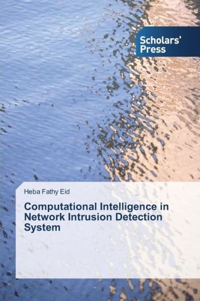 Cover for Heba Fathy Eid · Computational Intelligence in Network Intrusion Detection System (Pocketbok) (2014)