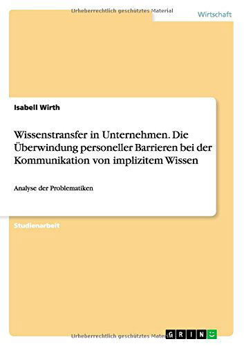 Cover for Isabell Wirth · Wissenstransfer in Unternehmen. Die Übe (Book) [German edition] (2011)