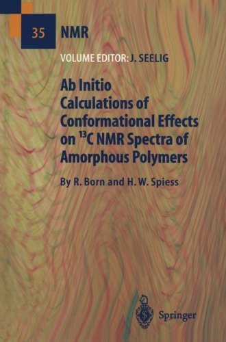 R. Born · Ab Initio Calculations of Conformational Effects on 13C NMR Spectra of Amorphous Polymers - NMR Basic Principles and Progress (Paperback Book) [Softcover reprint of the original 1st ed. 1997 edition] (2011)