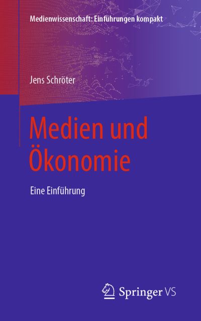 Cover for Schröter · Medien und Oekonomie (Book) (2019)