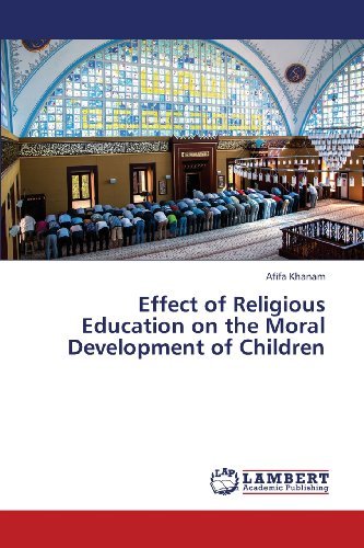 Cover for Afifa Khanam · Effect of Religious Education on the Moral Development of Children (Paperback Bog) (2013)