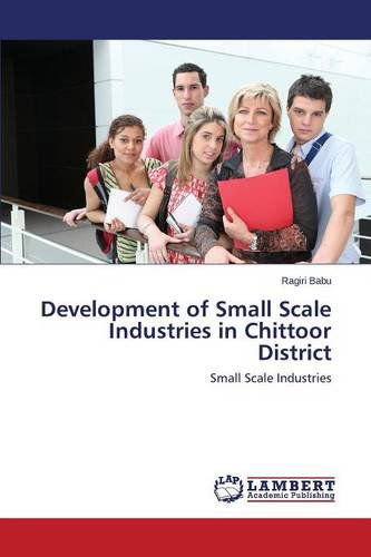 Cover for Babu Ragiri · Development of Small Scale Industries in Chittoor District (Paperback Bog) (2014)