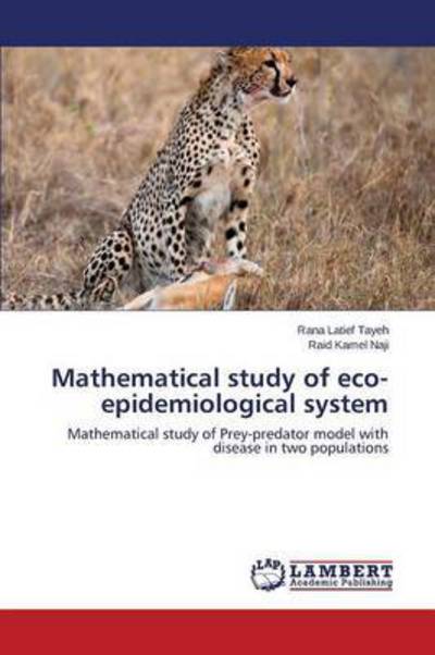 Cover for Latief Tayeh Rana · Mathematical Study of Eco-epidemiological System (Paperback Bog) (2015)