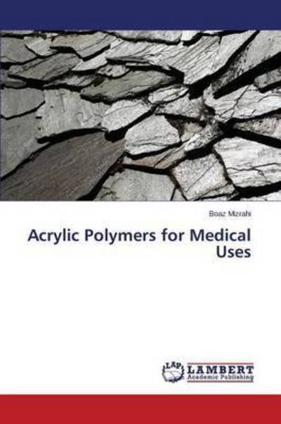 Cover for Mizrahi · Acrylic Polymers for Medical Us (Bok) (2015)