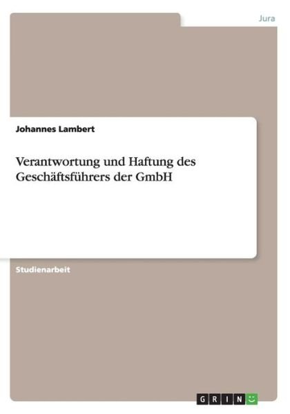 Verantwortung und Haftung des G - Lambert - Bücher -  - 9783668091900 - 30. November 2015