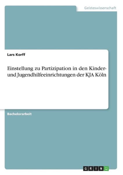 Einstellung zu Partizipation in d - Korff - Bücher -  - 9783668439900 - 