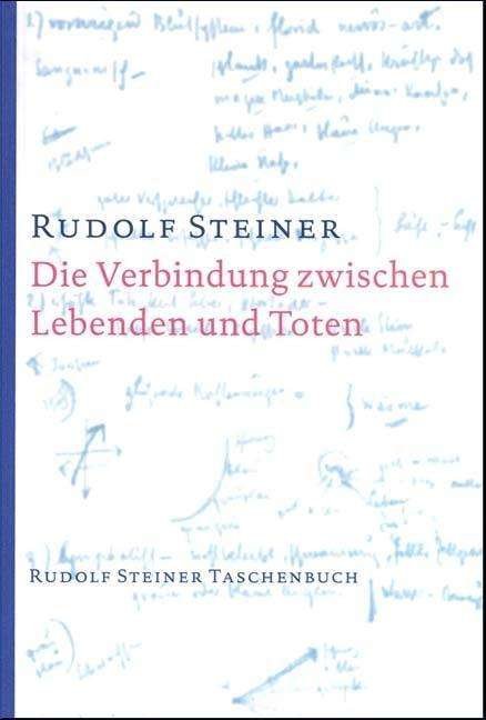 Cover for Rudolf Steiner · Steiner TB.0759 Verindung zw.Lebenden. (Book)