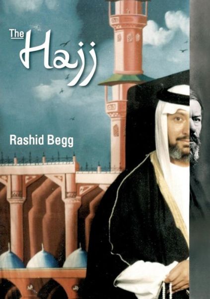 Cover for Rashid Begg · The Hajj (Paperback Book) (2013)