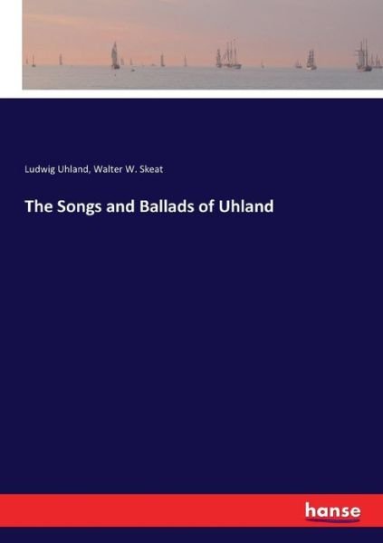 Cover for Uhland · The Songs and Ballads of Uhland (Bok) (2017)