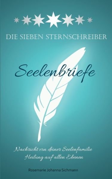 Cover for Sichmann · Die Sieben Sternschreiber (Bog) (2019)