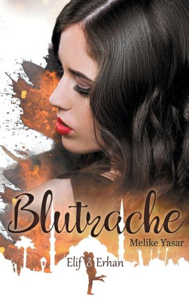 Cover for Melike Yasar · Blutrache: Elif &amp; Erhan (Paperback Book) (2020)