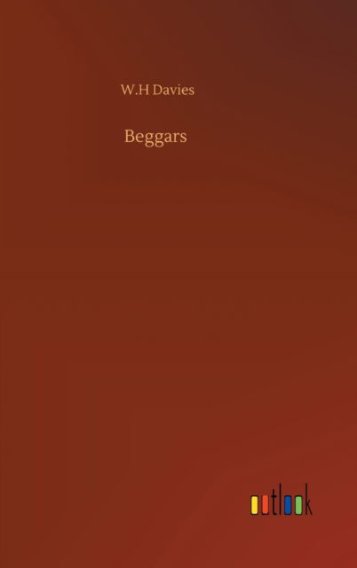 Cover for W H Davies · Beggars (Hardcover Book) (2020)