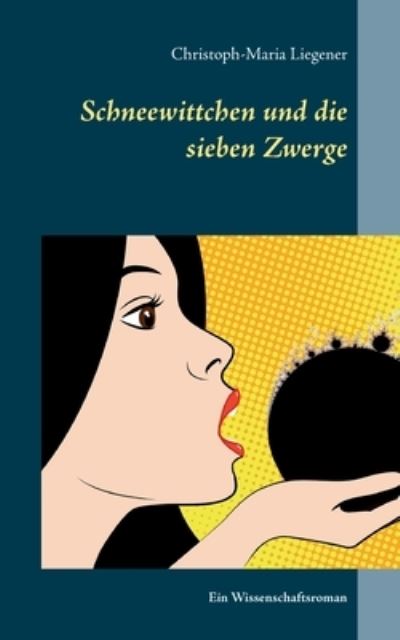 Cover for Liegener · Schneewittchen und die sieben (N/A) (2021)