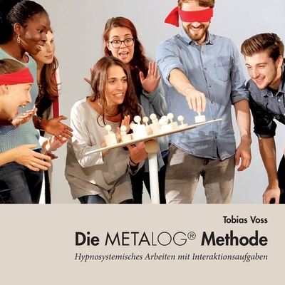 Cover for Tobias Voss · Die Metalog Methode (Paperback Book) (2021)