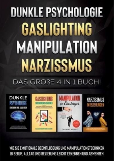 Cover for Martina Richter · Dunkle Psychologie - Gaslighting - Manipulation - Narzissmus (Paperback Bog) (2021)