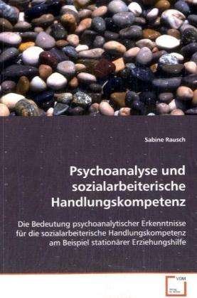 Psychoanalyse und sozialarbeiter - Rausch - Boeken -  - 9783836458900 - 