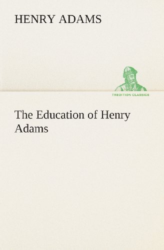 Cover for Henry Adams · The Education of Henry Adams (Tredition Classics) (Pocketbok) (2013)
