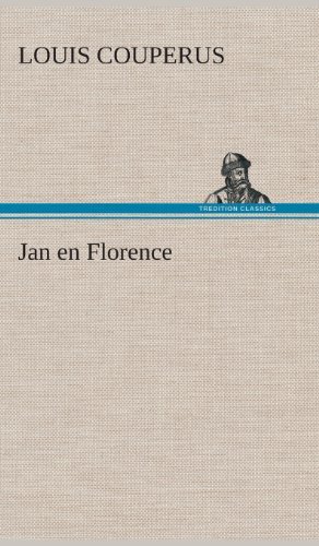 Cover for Louis Couperus · Jan en Florence (Hardcover Book) [Dutch edition] (2013)