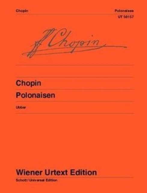 Cover for Frederic Chopin · Polonaises: Edited from the sources and provided with fingerings and notes on interpretation by Christian Ubber (Partitur) (2018)
