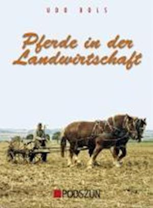 Cover for Bols · Pferde in Landwirtschaft und Forst (Book)