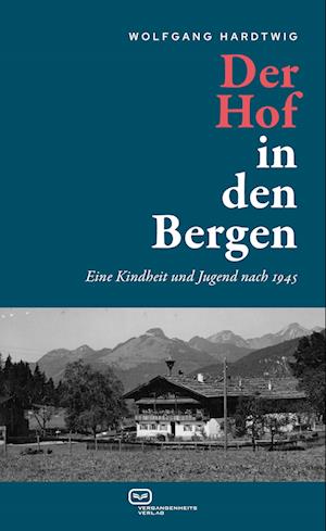 Cover for Wolfgang Hardtwig · Der Hof in den Bergen (Book) (2022)