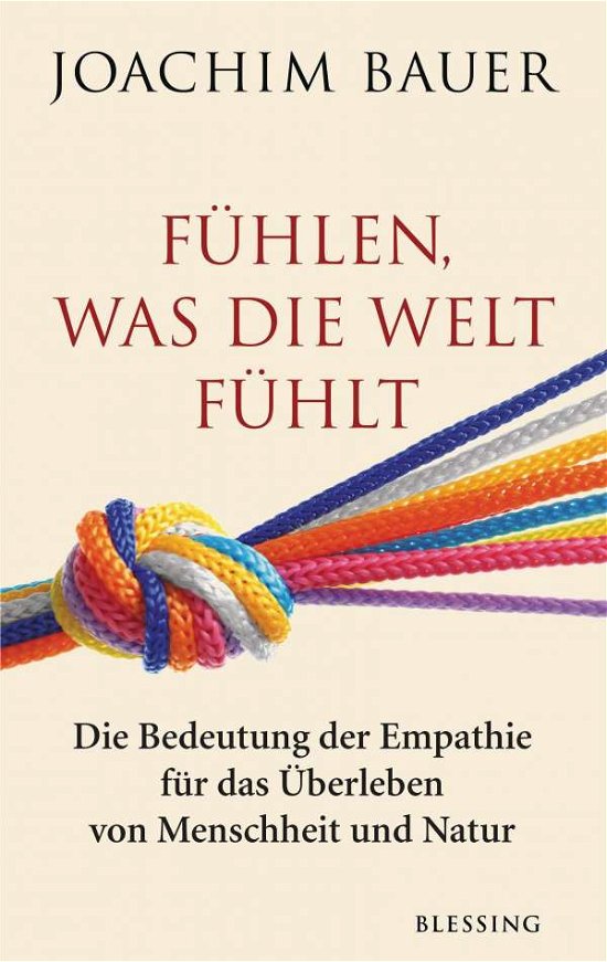 Cover for Bauer · Fühlen, was die Welt fühlt (Buch)