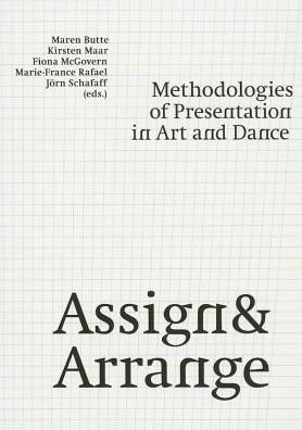 Cover for 21 · Assign &amp; Arrange: Methodologies of Presentation in Art and Dance (Paperback Book) (2015)