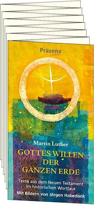 Cover for Martin Luther · Gottes Willen der ganzen Erde (Bok) (2022)