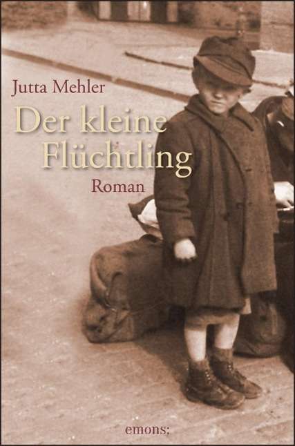 Cover for Mehler · Der kleine Flüchtling (Buch)