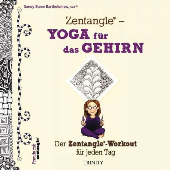 Zentangle® - Yoga für das - Bartholomew - Livros -  - 9783955500900 - 