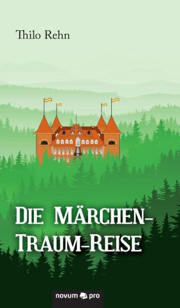 Cover for Rehn · Die Märchen-Traum-Reise (Book) (2016)