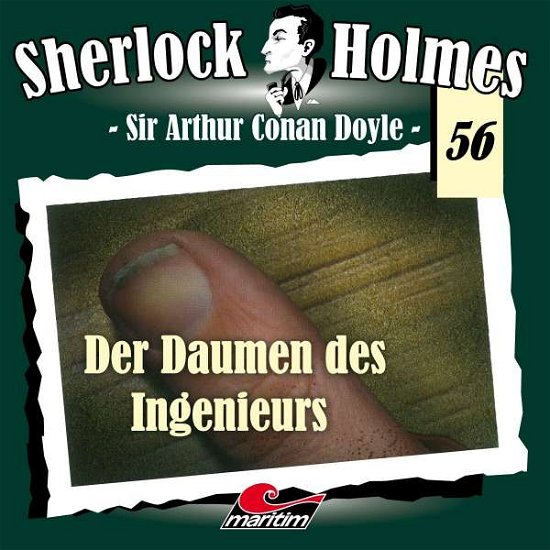 Folge 56-der Daumen Des Ingenieurs - Sherlock Holmes - Musiikki - ALL EARS - 9783962823900 - perjantai 8. huhtikuuta 2022