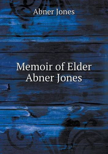 Cover for Abner Jones · Memoir of Elder Abner Jones (Taschenbuch) (2013)