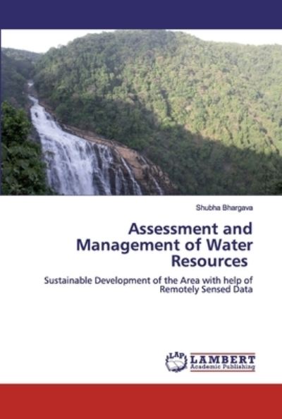 Assessment and Management of W - Bhargava - Books -  - 9786200506900 - January 9, 2020